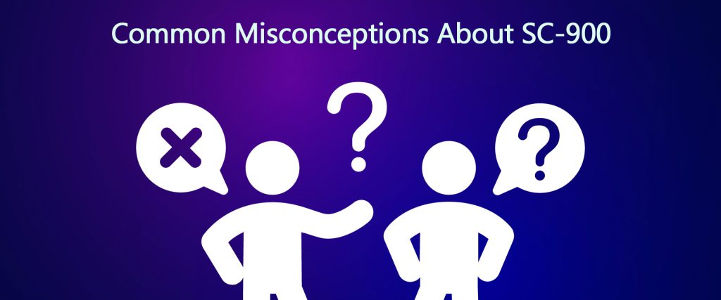 Common Misconceptions About SC-900