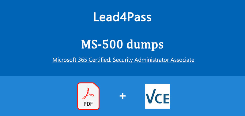 lead4pass ms-500 dumps